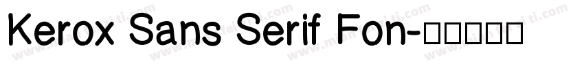 Kerox Sans Serif Fon字体转换